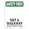 Signmission OSHA SAFETY FIRST, 7" Height, Decal, 7" x 5", Portrait, Not A Walkway Truck Traffic Only OS-SF-D-57-V-11264 - alternate 1